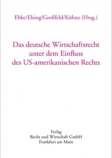 Buch Das deutsche Wirtschaftsrecht unter dem Einfluss des US-amerikanischen Rechts